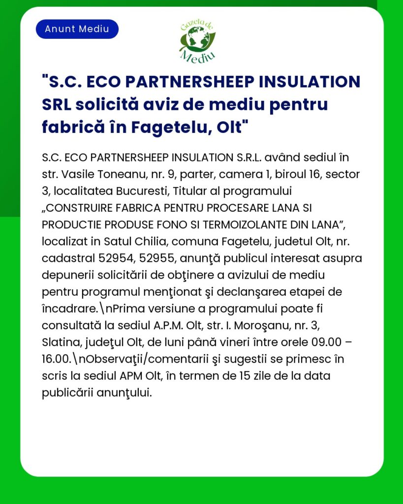 S.C. ECO PARTNERSHEEP INSULATION SRL solicită aviz de mediu pentru fabrică în Fagetelu Olt