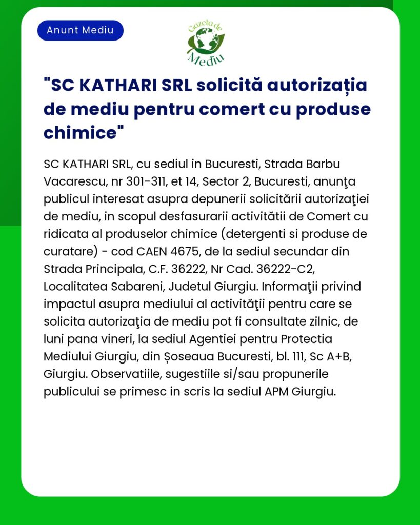 SC KATHARI SRL solicită autorizația de mediu pentru comert cu produse