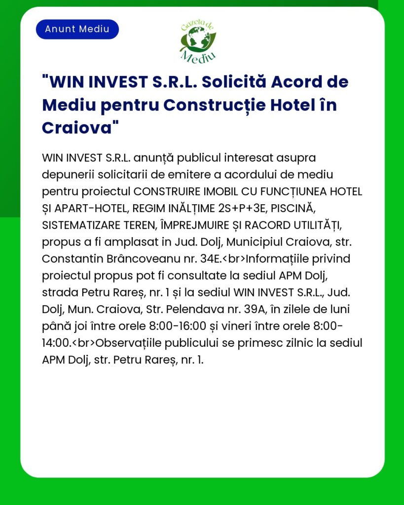 WIN INVEST S.R.L. Solicită Acord de Mediu pentru Construcție Hotel în