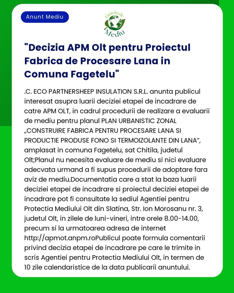 Decizia APM Olt pentru Proiectul Fabrica de Procesare Lana in Comuna F