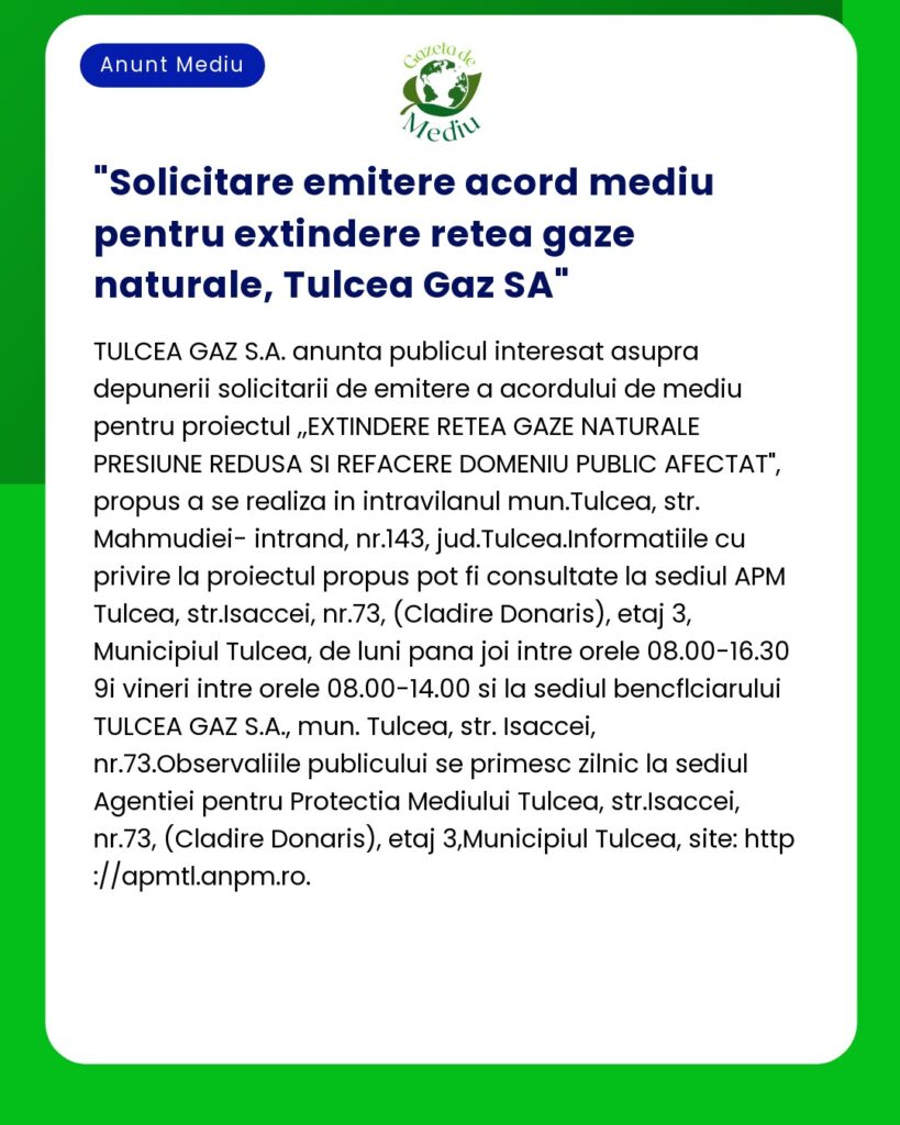 Solicitare emitere acord mediu pentru extindere retea gaze naturale T