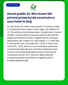 Anunt public SC Win Invest SRL privind proiectul de construire a unui