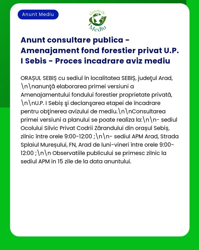 Anunt consultare publica - Amenajament fond forestier privat U.P. I Se