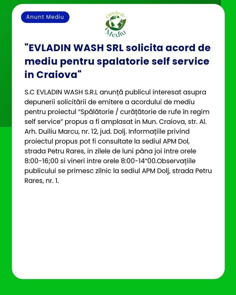 EVLADIN WASH SRL solicita acord de mediu pentru spalatorie self servic