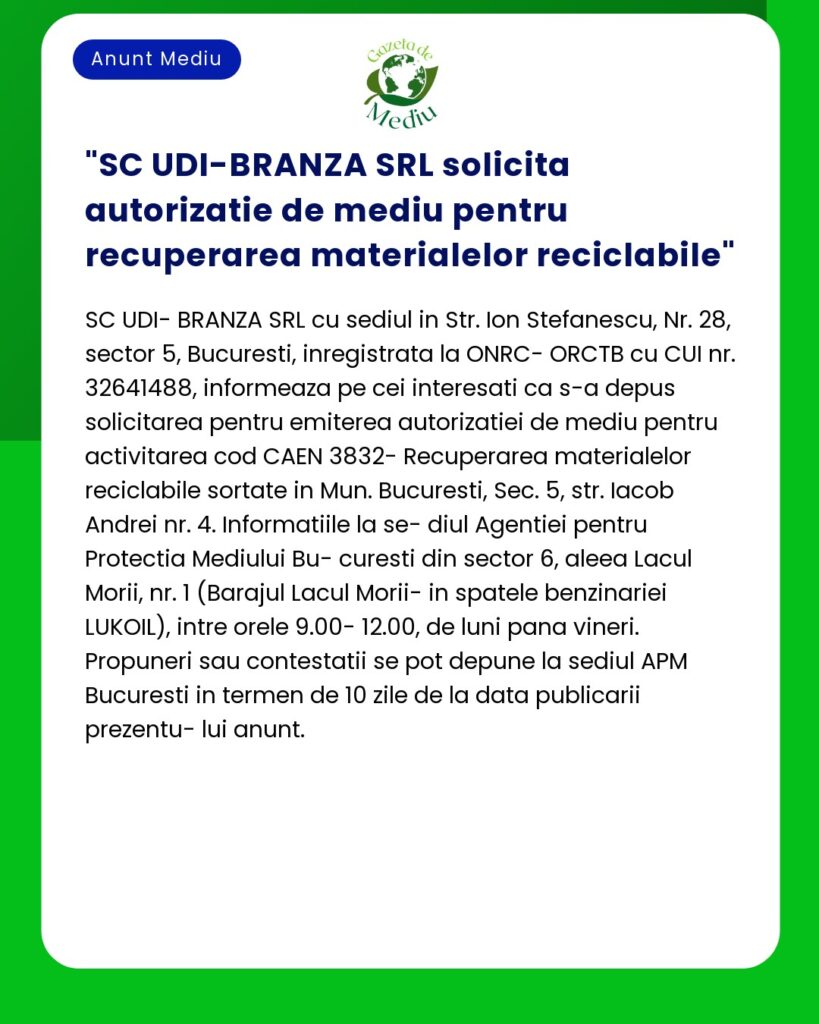 SC UDI-BRANZA SRL solicita autorizatie de mediu pentru recuperarea mat