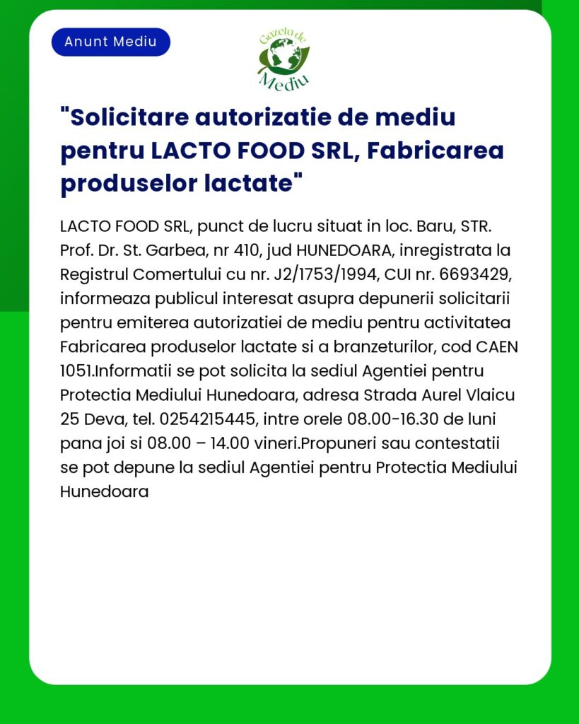 Solicitare autorizatie de mediu pentru LACTO FOOD SRL Fabricarea prod