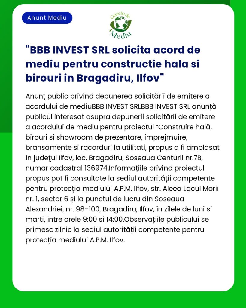 BBB INVEST SRL solicita acord de mediu pentru constructie hala si biro