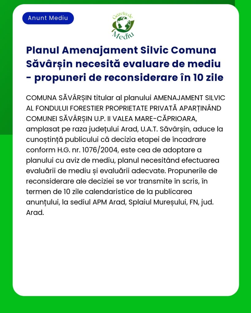 Planul Amenajament Silvic Comuna Săvârșin necesită evaluare de mediu -
