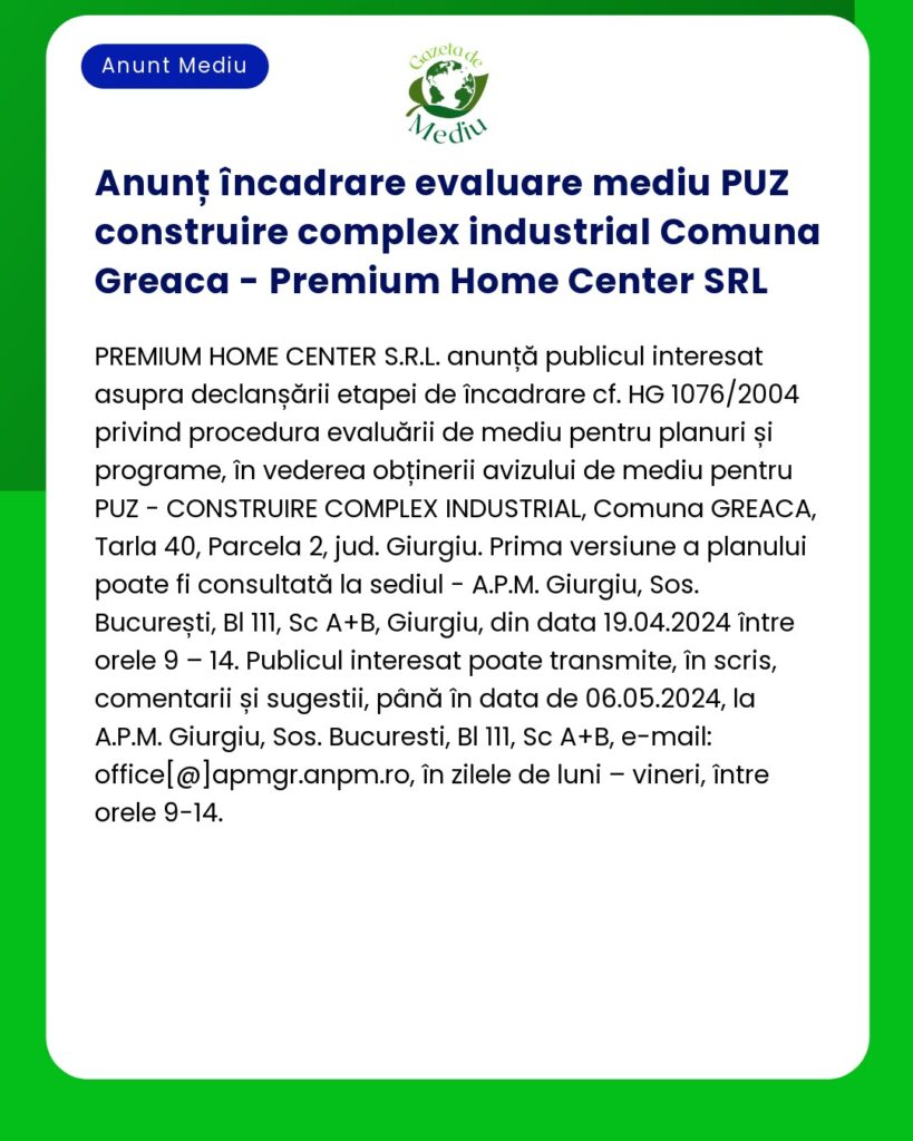 Anunț încadrare evaluare mediu PUZ construire complex industrial Comun