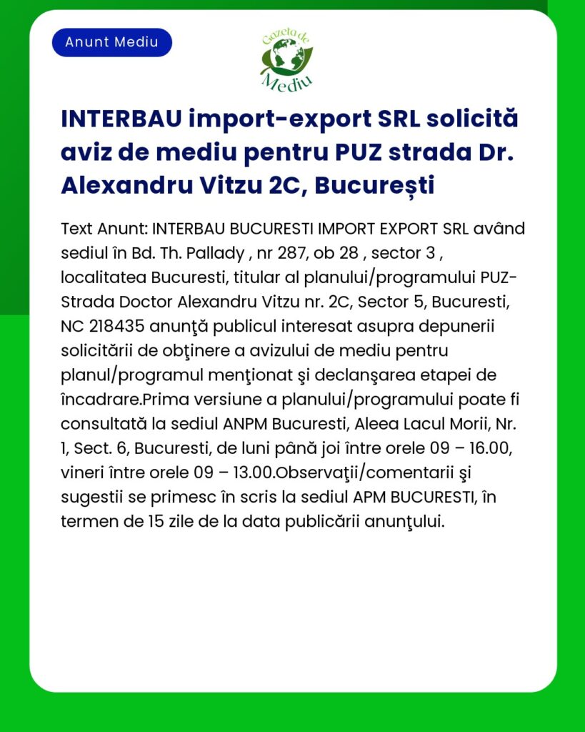 INTERBAU import-export SRL solicită aviz de mediu pentru PUZ strada Dr