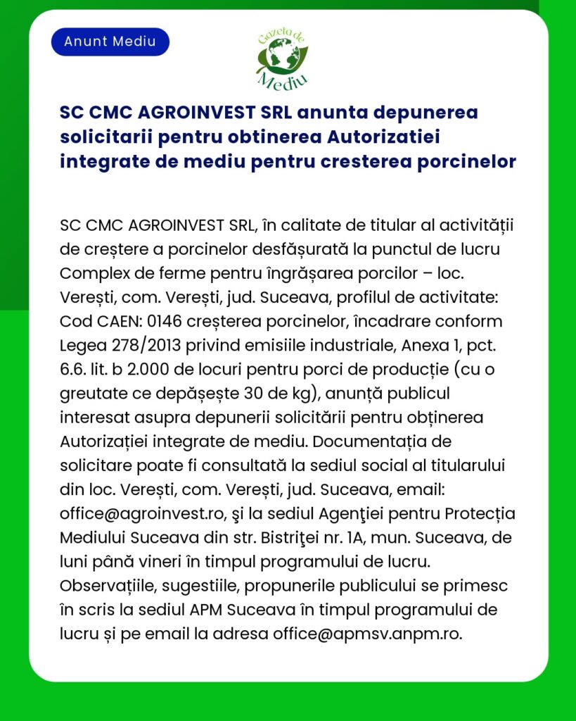 SC CMC AGROINVEST SRL anunta depunerea solicitarii pentru obtinerea Au