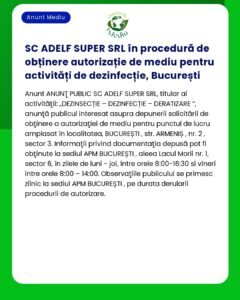 SC ADELF SUPER SRL în procedură de obținere autorizație de mediu pentr