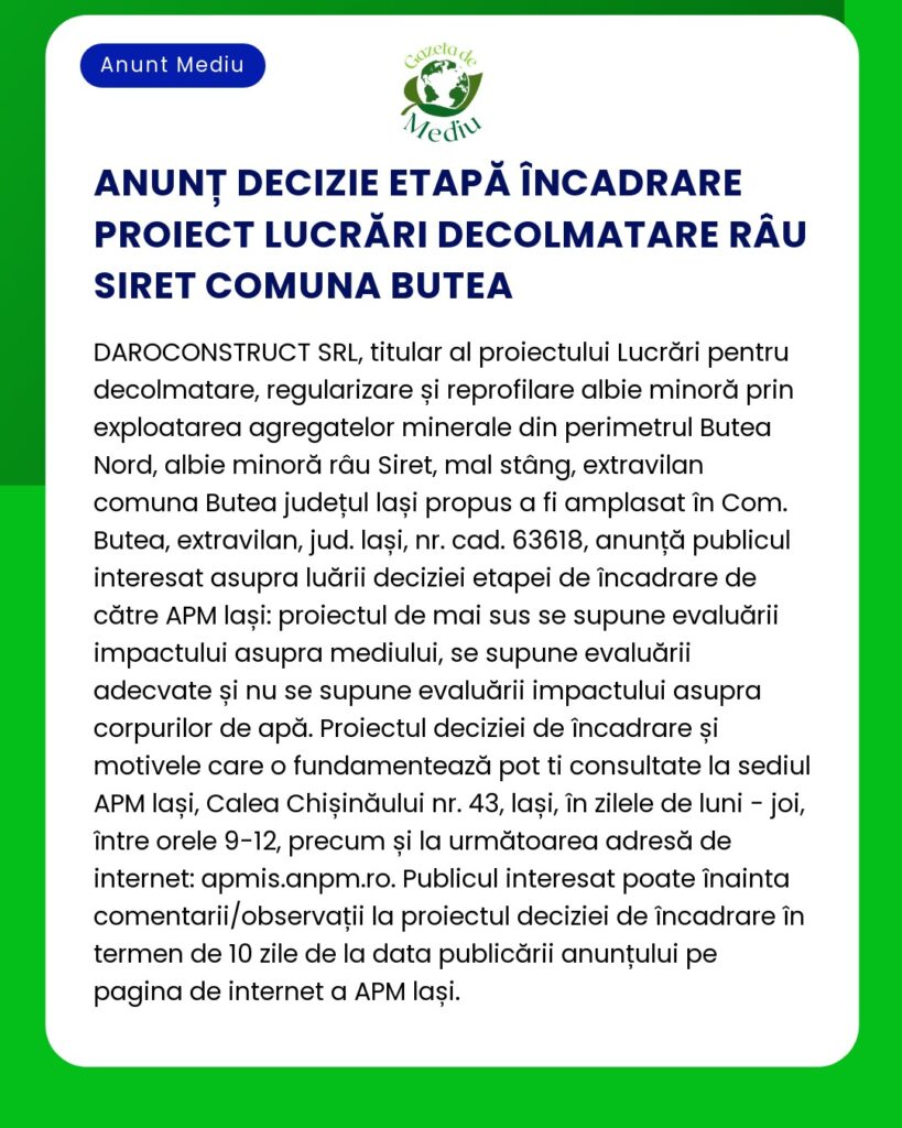 Aviz de decizie privind lucrările de proiect pe râul Siret comuna Butea emis de APM Iași care detaliază evaluări de impact asupra mediului și procesul de implicare a publicului