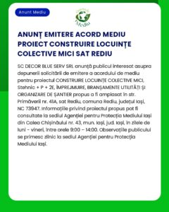 Anunt despre obtinerea acordului de mediu pentru un proiect de constructie in Sat Rediu mentionand detaliile cererii de autorizatie si informatii de contact