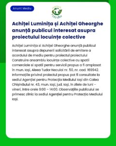 Anunț verde și alb despre depunerea unui document de interes public privind un proiect de locuințe colective în Iași România Sunt furnizate detalii de contact pentru mai multe informații