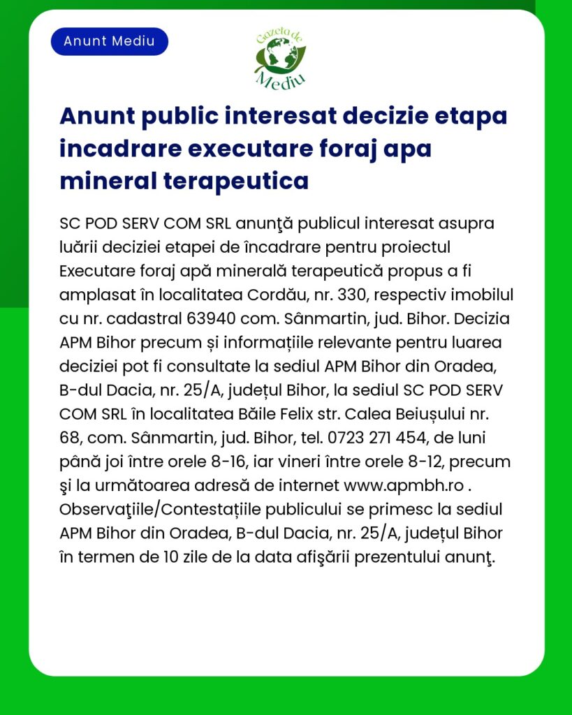 Notificare despre interesul pentru o decizie cu privire la etapa de aprobare pentru forajul terapeutic cu apă minerală inclusiv locațiile relevante și detaliile de contact