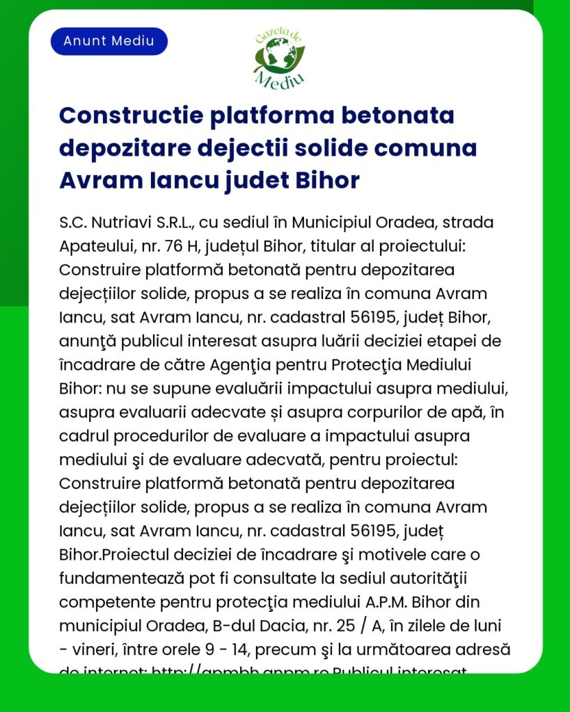 Platformă betonată pentru gestionarea deșeurilor solide în localitatea Avram Iancu județul Bihor realizarea de SC Nutriavit SRL incluzând detalii despre proiect și informații despre mediu