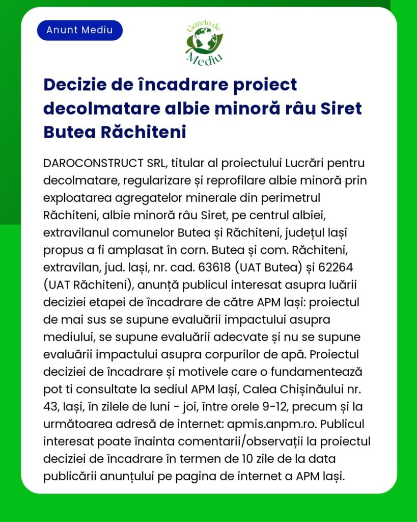 Anunț privind decizia de mediu pentru un proiect în apropierea zonelor râului Siret Butea și Răchiteni din județul Iași