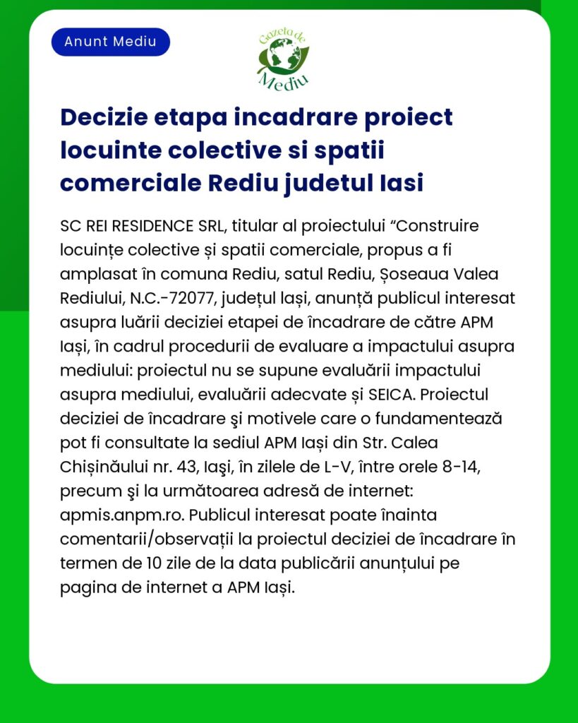 Aviz privind decizia de evaluare a impactului asupra mediului pentru un proiect rezidential si comercial in Rediu judetul Iasi