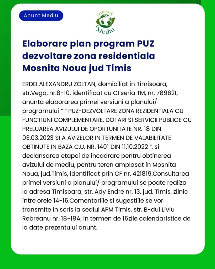 Text publicitar privind un plan de dezvoltare pentru o zonă rezidențială în Moșnița Nouă Timiș România cu detalii despre zonare și anunțuri publice