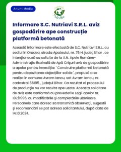 Anunț informativ privind solicitarea unui aviz de mediu pentru construcția unei platforme betonate de către SC Nutrivai SRL în comuna Avram Iancu județul Bihor