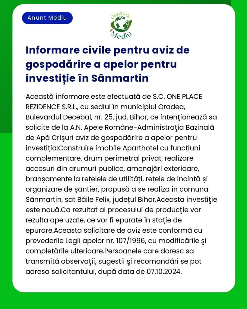 Aviz privind aprobarea gospodăririi apelor pentru investiție în Sânmartin care detaliază diverse proiecte de infrastructură de către SC ONE PLACE Residenz SRL in Oradea judetul Bihor