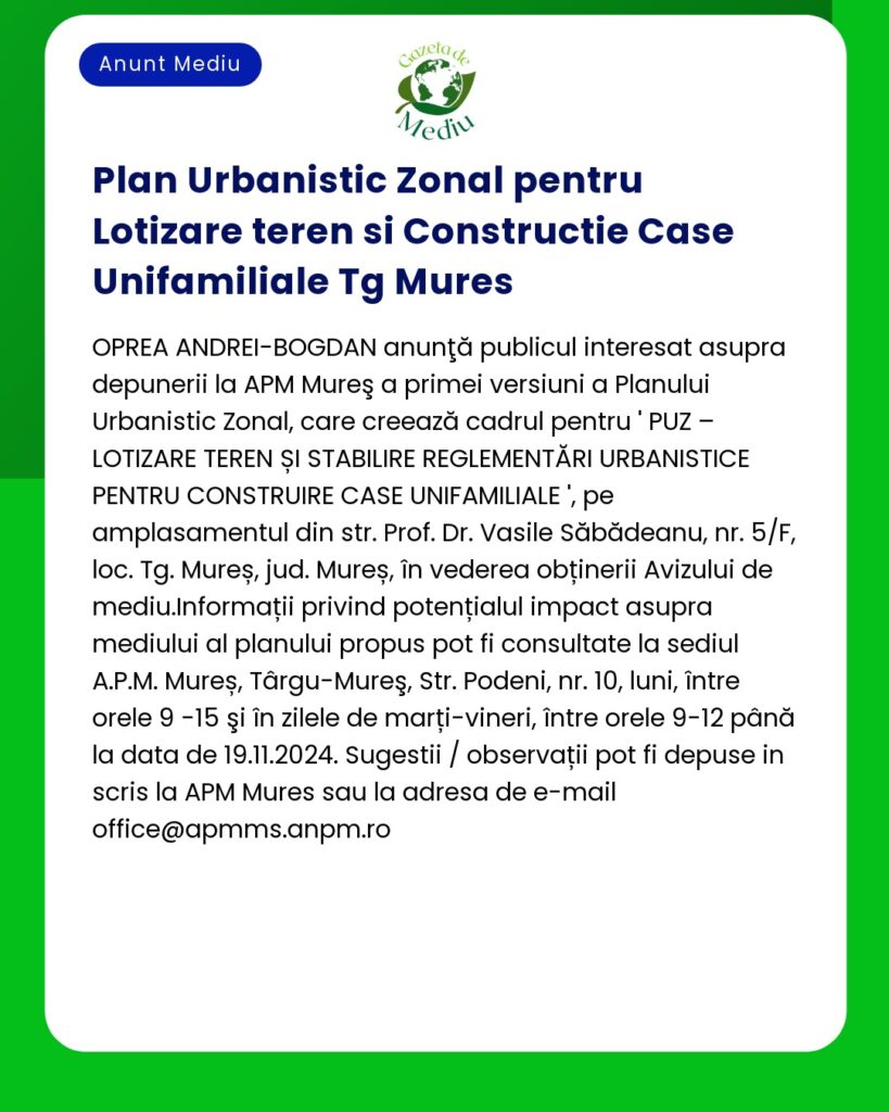 Anunț despre zonarea urbană și construcția de locuințe unifamiliale în Tg Mureș Oferă informații de contact și detalii despre prezentarea publică din 4 mai 2023