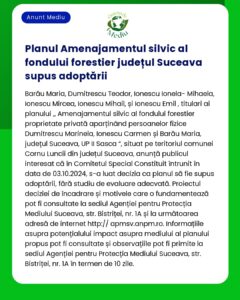 Anunț pentru adoptarea publică a Planului de management al fondului forestier județean Suceava cu enumerarea denumirilor și detaliilor pentru declarație de interes public până la data de 13 iunie 2024