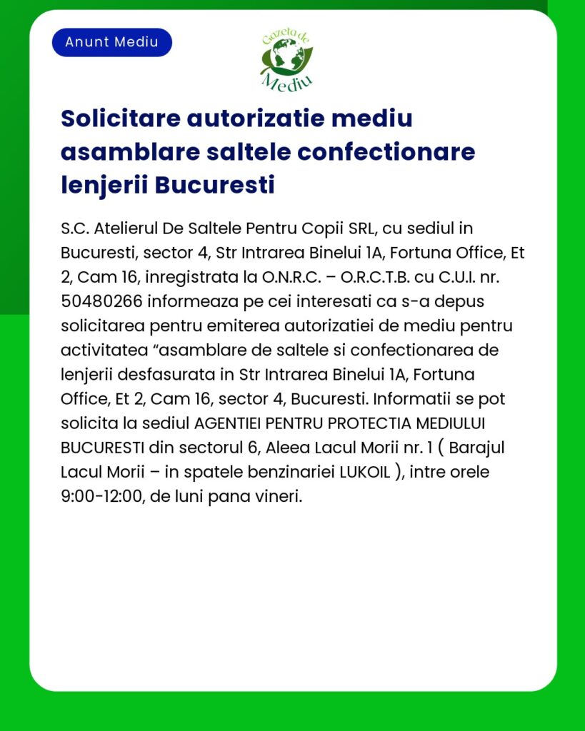 Anunț privind cererea de autorizare pentru montarea saltelelor și a lenjeriei de pat în București de către SCAtelierele De Saltele Pentru Copii SRL cuprinzând detalii despre locație și program