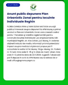 Inițierea procesului de realizare a unui plan urbanistic zonal pentru construcții locuințe individuale în municipiul Reghin județul Mureș