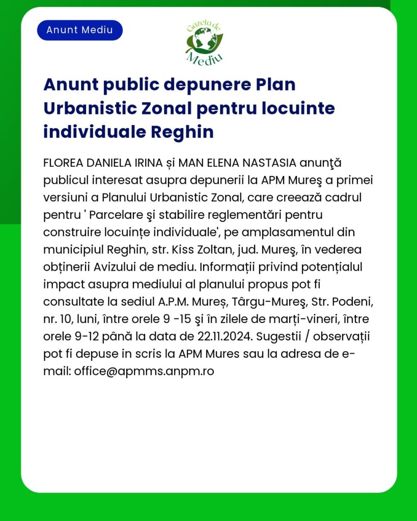 Inițierea procesului de realizare a unui plan urbanistic zonal pentru construcții locuințe individuale în municipiul Reghin județul Mureș