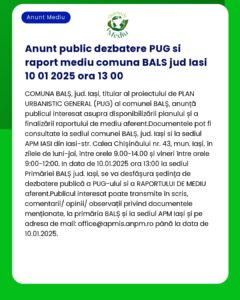 Anunț despre afișarea publică și consultarea raportului Plan Urbanistic General PUG al Comunei BALS Are loc pe 10 ianuarie 2025 ora 1300 la Iași România