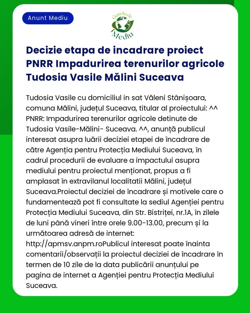 Decizie privind proiectul de împădurire în Suceava România pe terenul deținut de Tudosia Vasile-Mălini