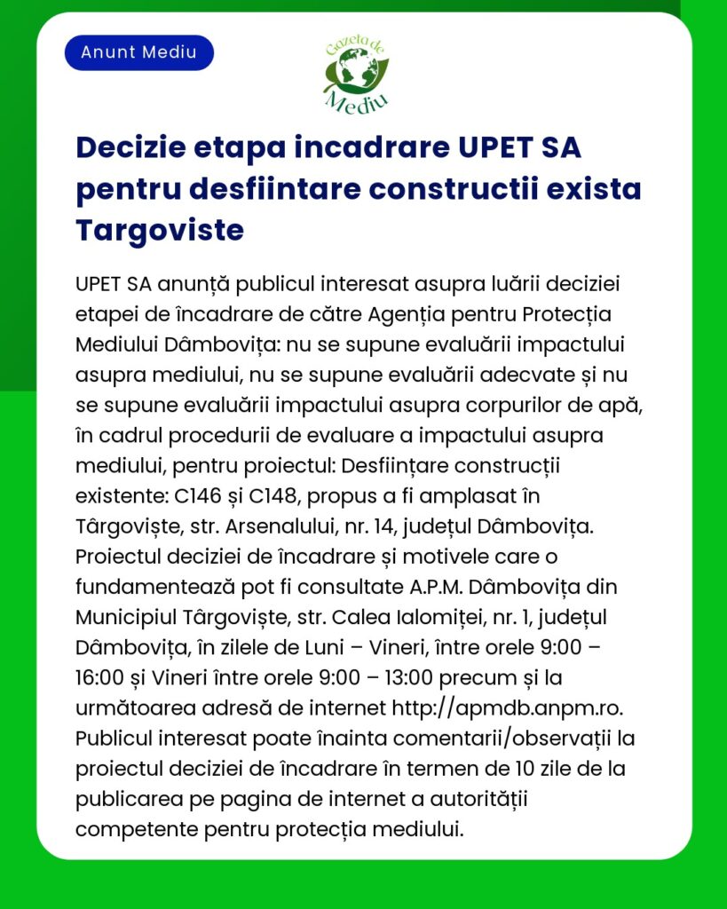 UPET SA a inițiat proiectul de construire a Târgoviștei trecând prin etapa de evaluare și includerea detaliilor despre evaluarea impactului asupra mediului