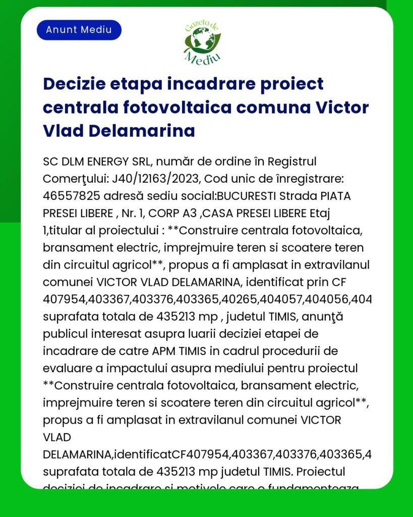 Imagine text care conține informații despre clasificarea unui proiect de centrală fotovoltaică în Victor Vlad Delamarina cu detaliile companiei descrierea circuitului și impactul asupra mediului