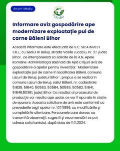 Aviz privind o cerere de aviz de gospodărire a apelor pentru un proiect de fermă avicolă în localitatea Băleni Bihor de către SCC SICA INVEST SRL cu sediul în Beiuș