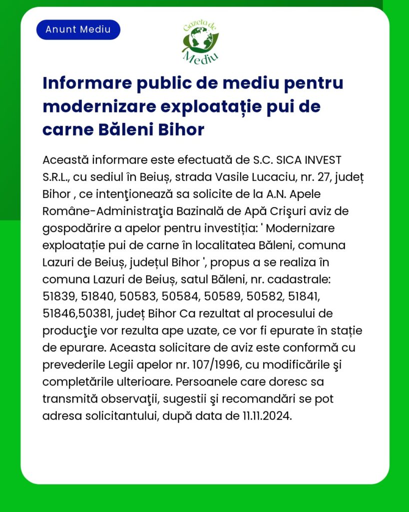 Aviz informativ despre informarea publică de mediu pentru modernizarea fermei de pui în Băleni Bihor Conține detalii despre proiect informații de contact și invitație la consultare publică