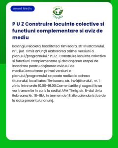 Anunț privind anunțul de mediu pentru construirea de locuințe colective în Timișoara cu datele de contact și disponibilitatea pentru consultarea planului enumerate