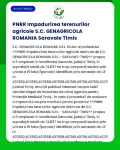 Notificare referitoare la împădurirea terenurilor agricole de către SC GENAGRICOLA ROMANIA SRL în Saravale Timiș acoperind 74837 hectare cu detalii despre proiect și informații de contact