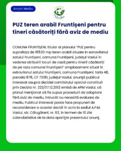 Anunț despre o consultare publică pentru un plan de amenajare a terenului în Fruntișeni Vaslui care abordează cerințele de aviz de mediu pentru alocarea terenurilor tinerelor familii locale