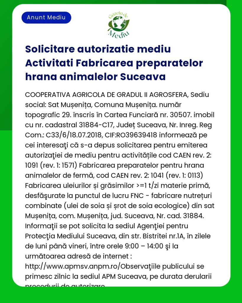 Cererea de emitere a autorizației de mediu pentru activitatea desfășurată în Suceava constând în fabricarea hranei pentru animale