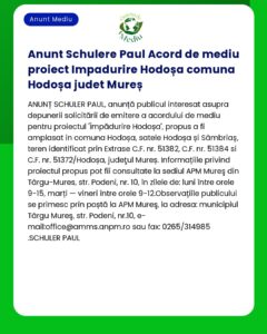 Anunț informativ privind un acord de proiect de mediu pentru comuna Hodoșa județul Mureș cu date de contact și informații de consultare