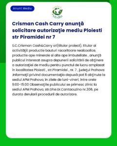 Crisman Cash&Carry solicită autorizație de mediu pe Strada Piramidei nr 7 Ploiești