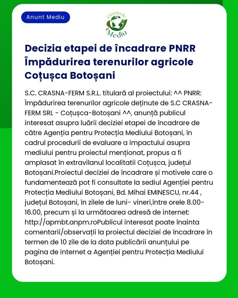 Aviz privind hotărârea de proiect PNRR pentru teren agricol în Coțușca Botoșani emis de SCCRASNA-FERM SRL și Agenția pentru Protecția Mediului Botoșani
