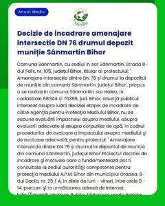 Anunț despre construcția unei intersecții rutiere în apropierea unui depozit de muniție pe DN 76 în Sânmartin Bihor care detaliază ancheta publică și preocupările de mediu