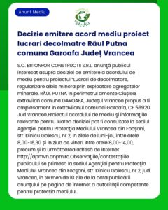 Decizie privind acordul de mediu pentru un proiect minier în apropierea Râului Putna localitatea Garoafa județul Vrancea