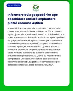 Anunț privind depunerea avizului de mediu pentru proiect de carieră de exploatare a pietrei în Aștileu județul Bihor