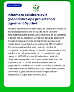 Informare privind solicitarea avizului pentru un proiect de amenajare a unui lac de acord în comuna Oșorhei Bihor cu detalii despre procesul de producție și data de contact