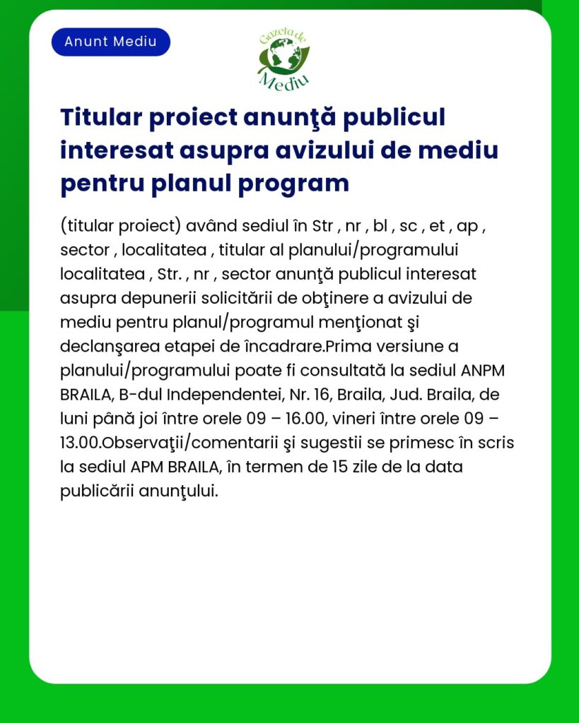 Anunț despre consultarea publică pentru un plan de mediu Detaliile includ locația pentru revizuirea planului și un program pentru transmiterea observațiilor