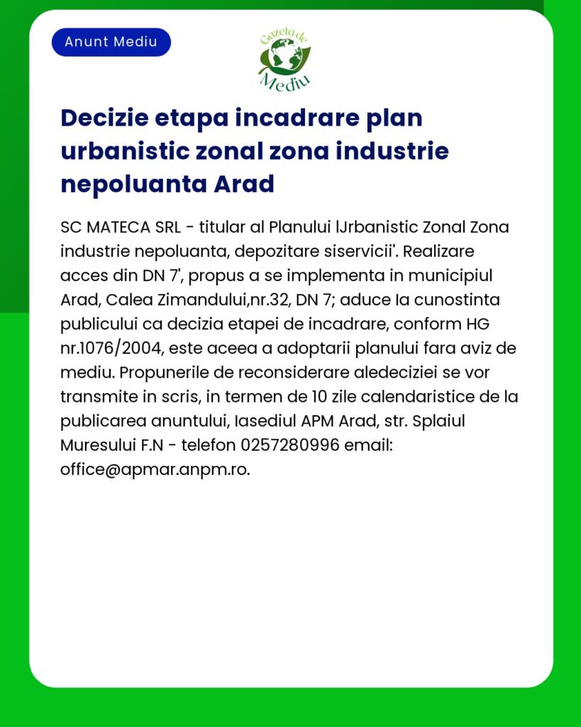 Decizie privind aprobarea Planului Urbanistic Zonal pentru o zonă industrială în Arad prezentată de SC MATECA SRL